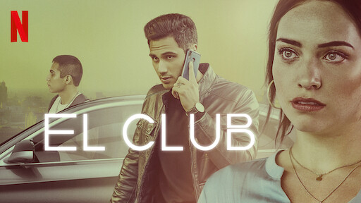 Watch The Club | Netflix Official Site